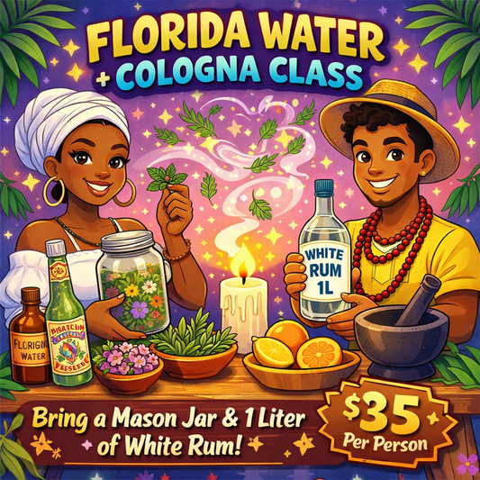 Florida Water + Cologna Making Class