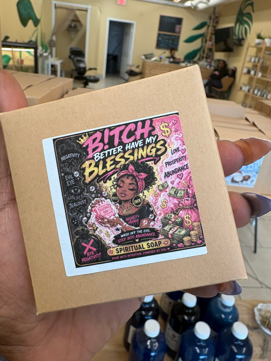 B★tch Better Have My Blessing Soap